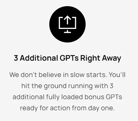 3 Additional GPTs Right Away